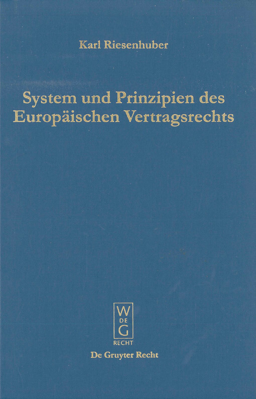 System und Prinzipien des Europäischen Vertragsrechts