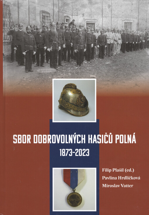 Sbor dobrovolných hasičů Polná : 1873-2023