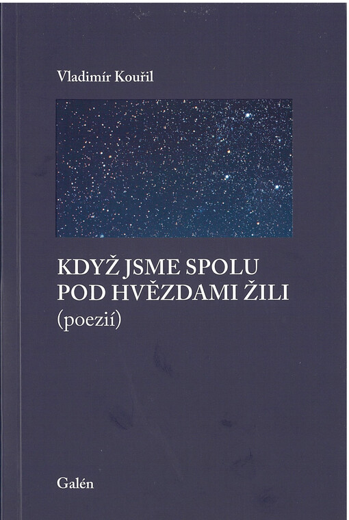 Když jsme spolu pod hvězdami žili (poezií)