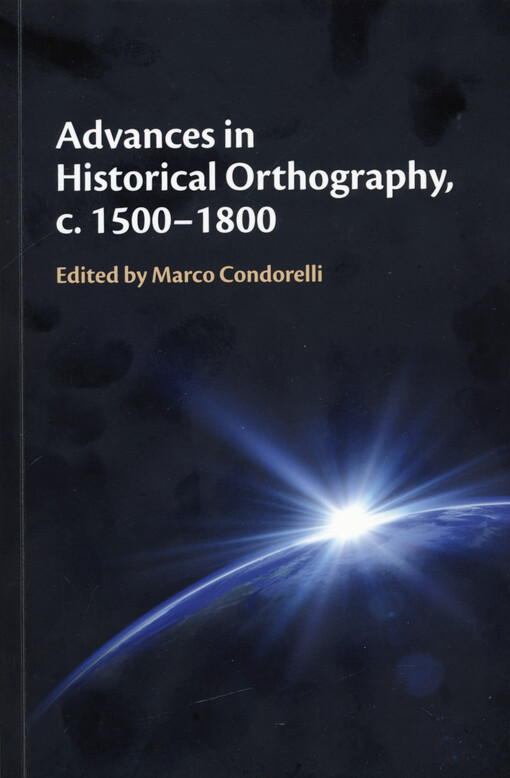 Advances in historical orthography, c. 1500-1800