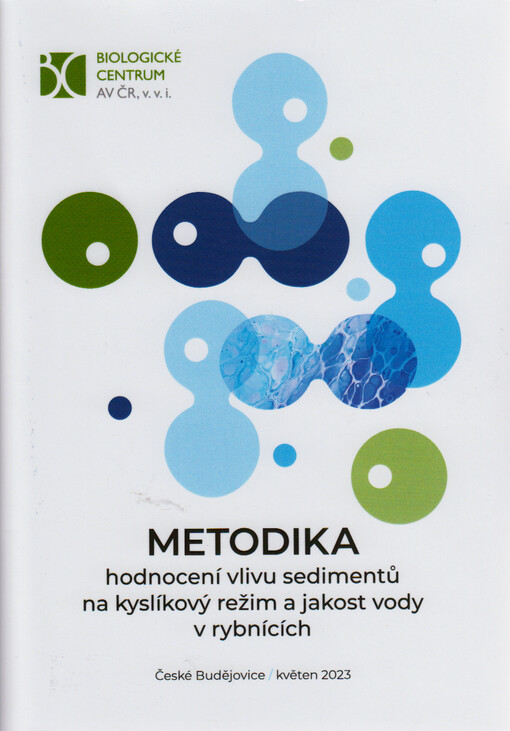 Metodika hodnocení vlivu sedimentů na kyslíkový režim a jakost vody v rybnících