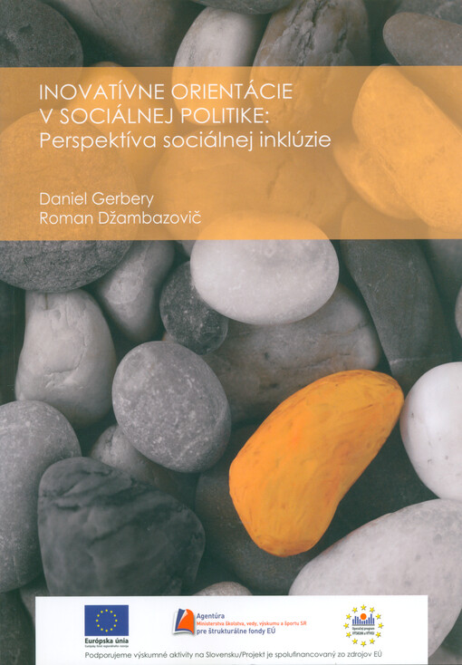Inovatívne orientácie v sociálnej politike : perspektíva sociálnej inklúzie