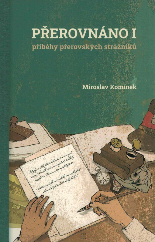 Přerovnáno I : příběhy přerovských strážníků