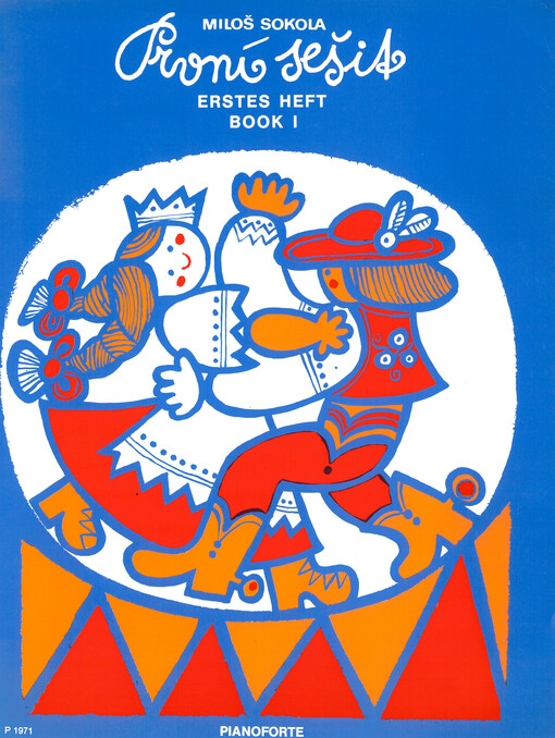 První sešit = Erstes Heft = Book I : deset klavírních skladbiček pro děti = zehn kleine Klaveirstücke für Kinder = ten piano pieces for children
