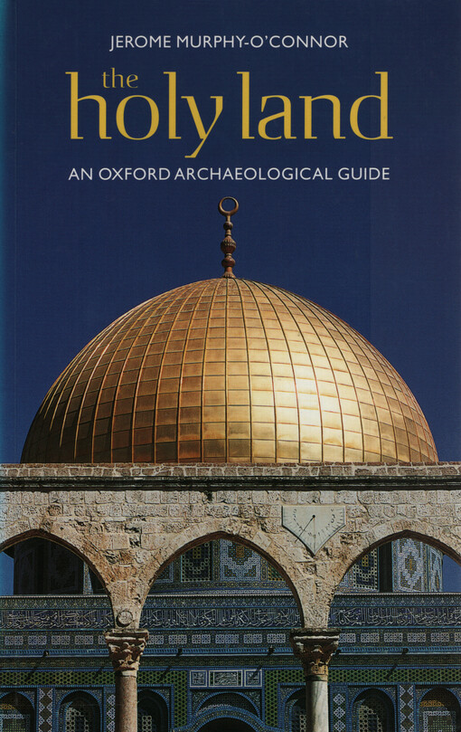 The Holy Land : an Oxford archaeological guide