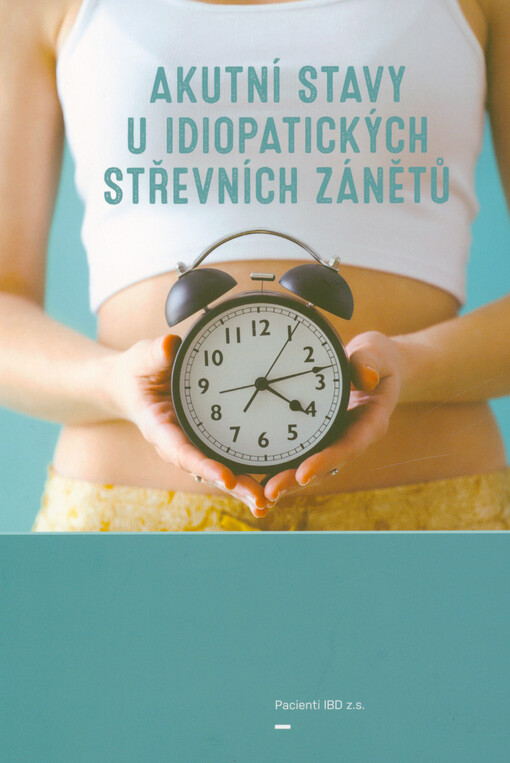 Akutní stavy u idiopatických střevních zánětů