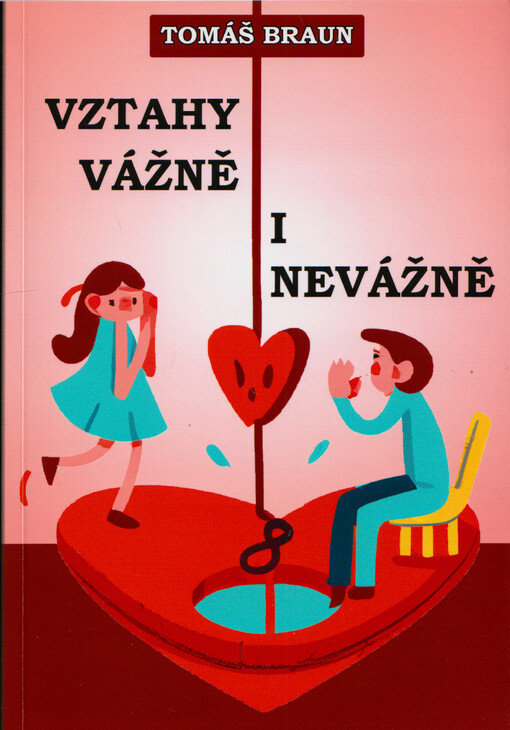 Vztahy vážně i nevážně