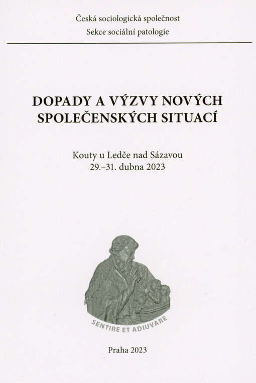 Dopady a výzvy nových společenských situací : Kouty u Ledče nad Sázavou, 29.-31. dubna 2023