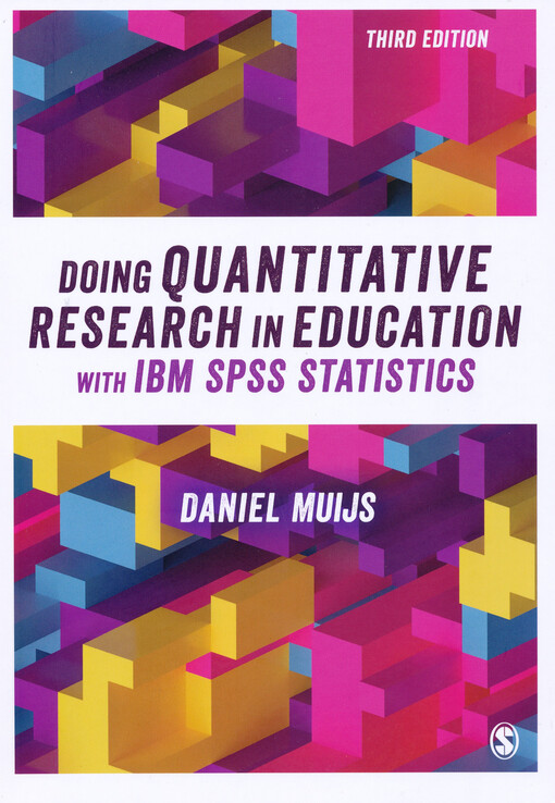 Doing quantitative research in education with IBM SPSS statistics