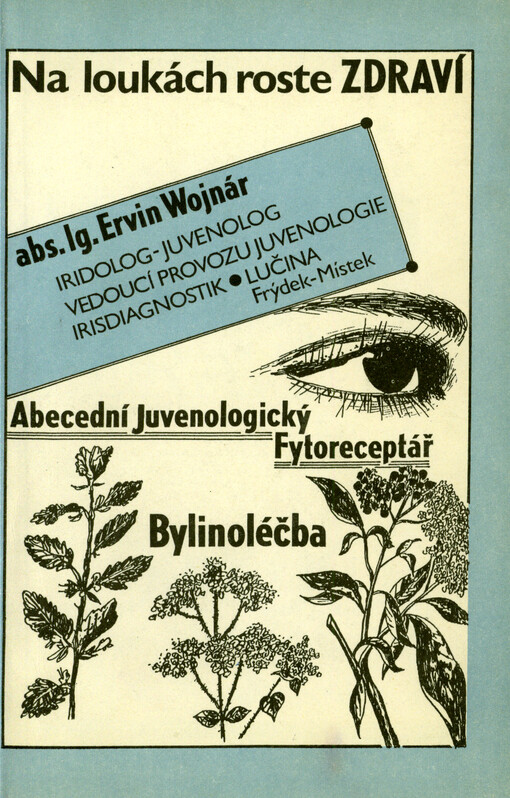 Na loukách roste zdraví ; Bylinoléčba