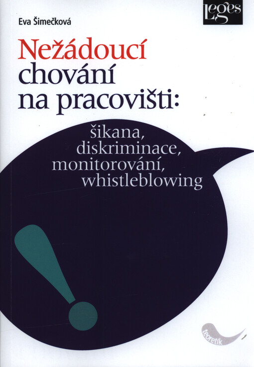 Nežádoucí chování na pracovišti: šikana, diskriminace, monitorování, whistleblowing