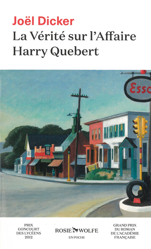 La vérité sur l'affaire Harry Quebert : roman