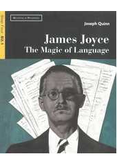 James Joyce : magic of language  (odkaz v elektronickém katalogu)