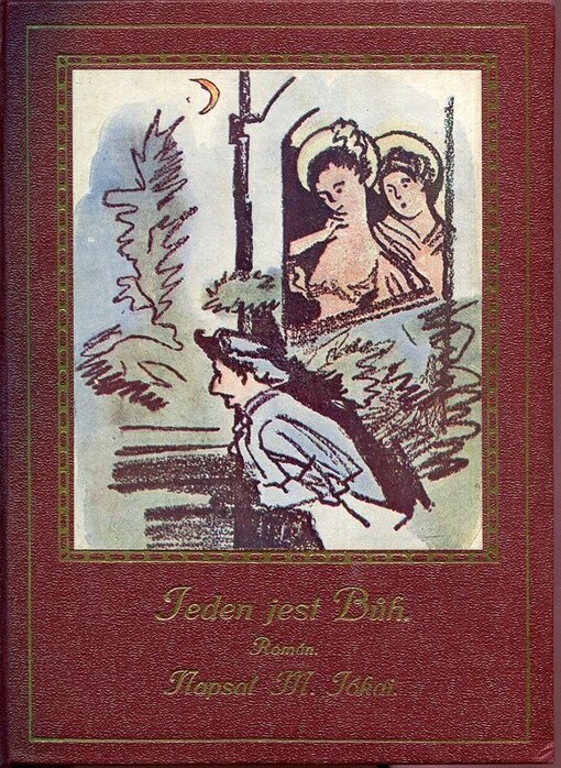 Jeden jest bůh :román