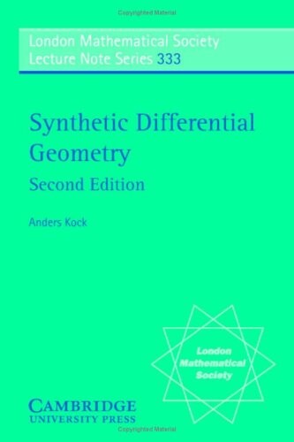 Synthetic Differential Geometry (London Mathematical Society Lecture Note Series)