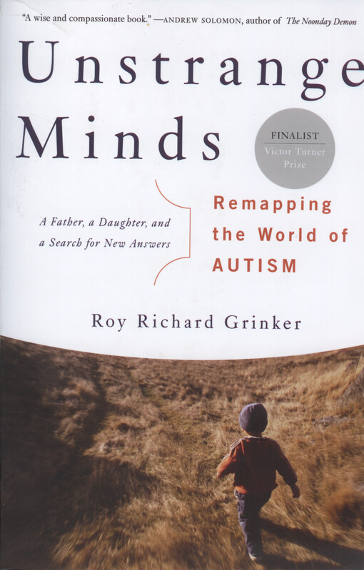 Unstrange minds : remapping the world of autism