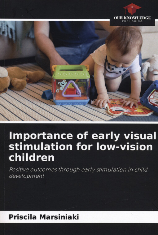 Importance of early visual stimulation for low-vision children : positive outcomes through early stimulation in child development