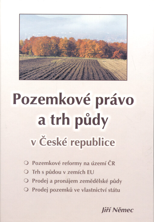 Pozemkové právo a trh půdy v České republice