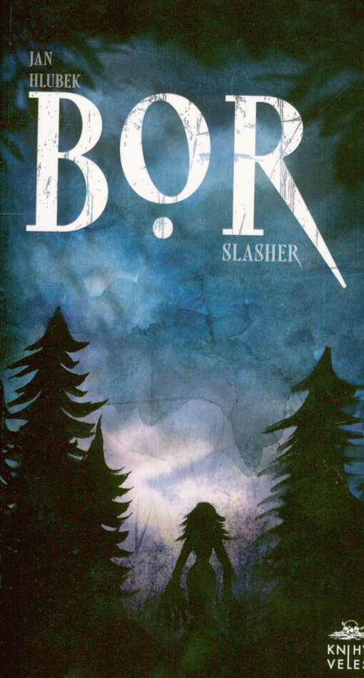 Bor : slasher