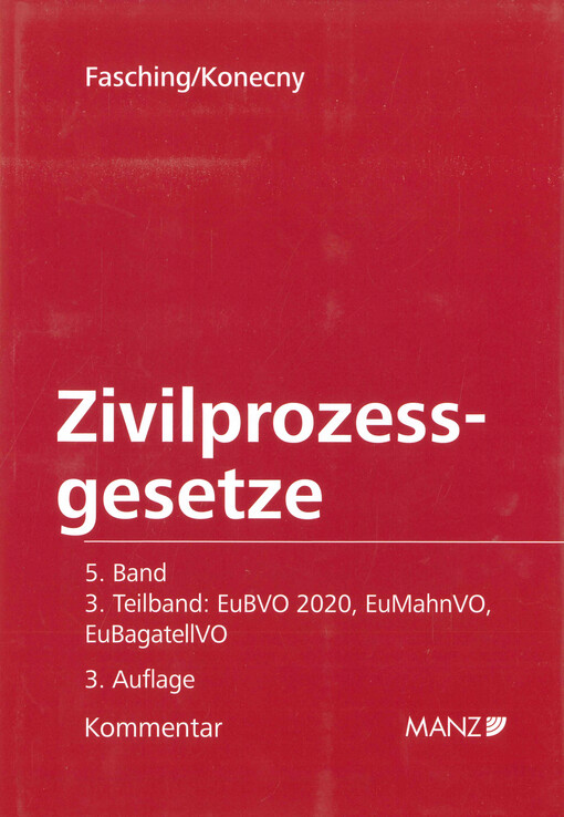 Kommentar zu den Zivilprozessgesetzen. 5. Band/3. Teilband, EuBVO 2020, EuMahnVO, EuBagatellVO