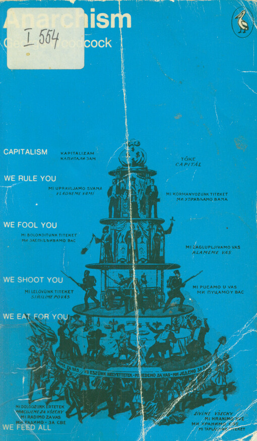 Anarchism : a history of libertarian ideas and movements