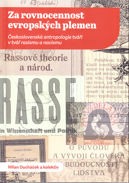 Za rovnocennost evropských plemen : československá antropologie tváří v tvář rasismu a nacismu