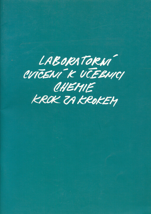 Laboratorní cvičení k učebnici Chemie krok za krokem
