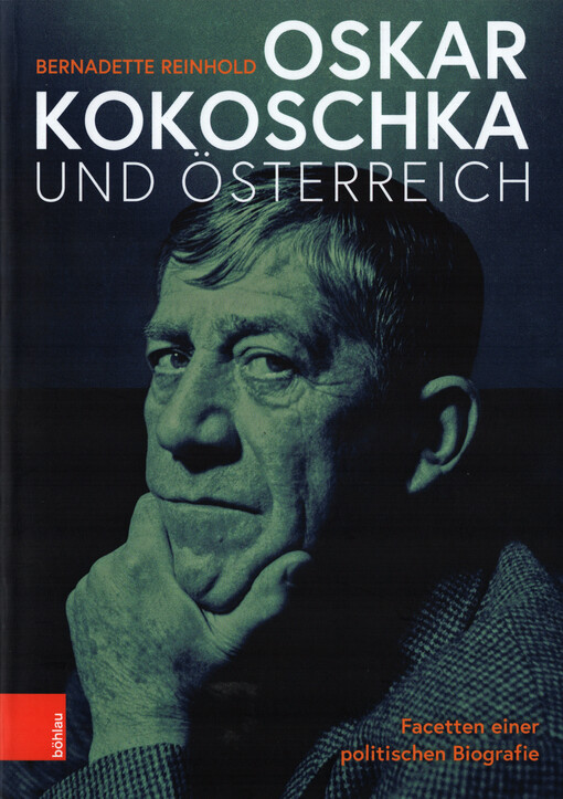 Oskar Kokoschka und Österreich : Facetten einer politischen Biografie