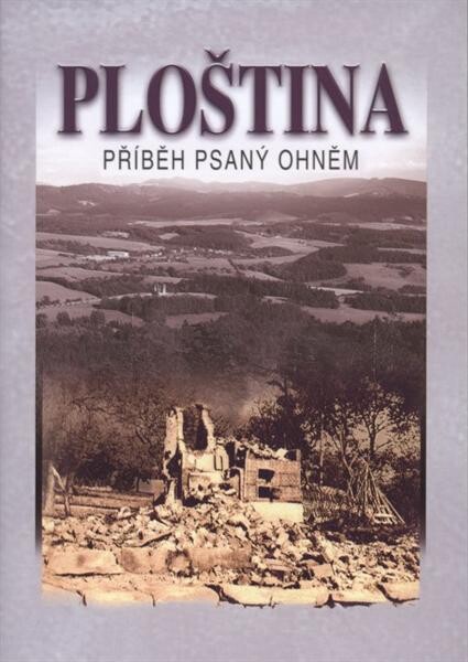 Ploština :příběh psaný ohněm