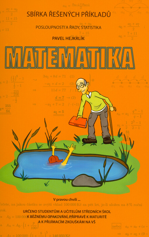 Matematika : sbírka řešených příkladů. Posloupnosti a řady, statistika