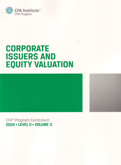 Corporate issuers, equity valuation : CFA Program Curriculum 2024. Level 2 ; Volume 3