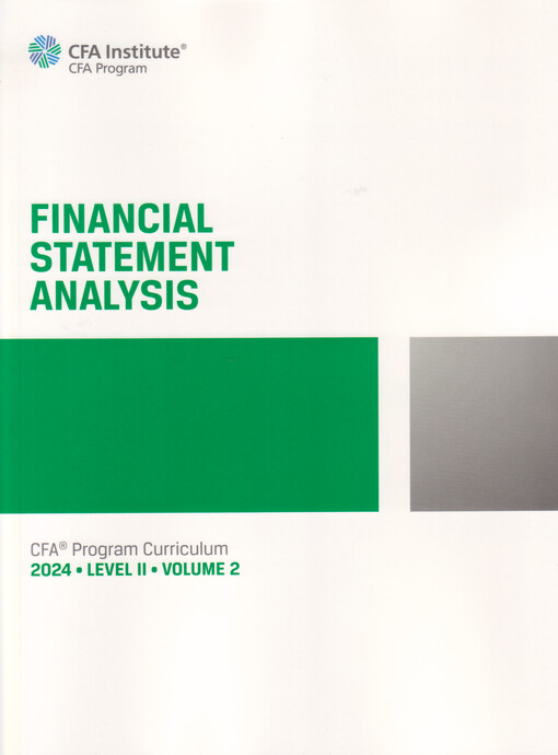 Financial statement analysis : CFA Program Curriculum 2024. Level 2 ; Volume 2