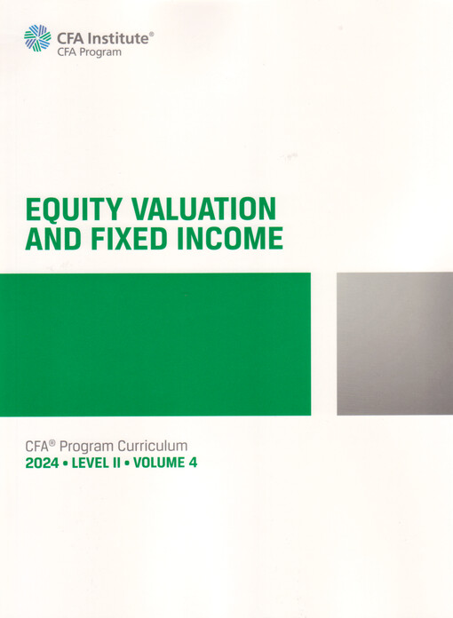 Equity valuation and fixed income : CFA Program Curriculum 2024. Level 2 ; Volume 4