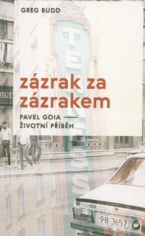 Zázrak za zázrakem : Pavel Goia - životní příběh