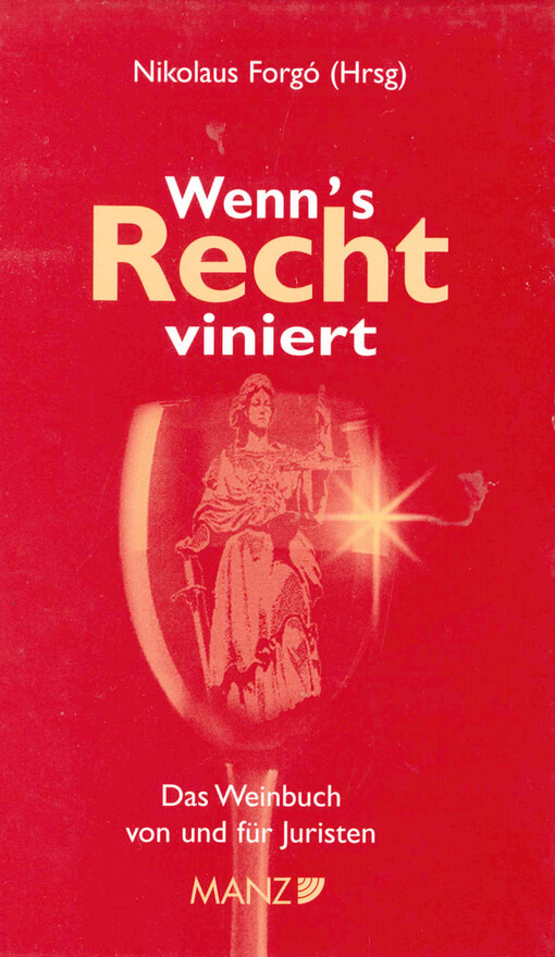 Wenn's Recht viniert : das Weinbuch von und für Juristen