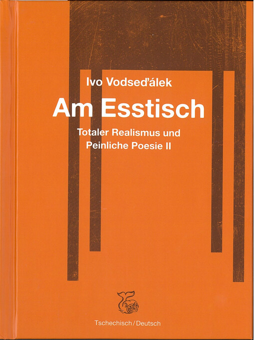 Am Esstisch : totaler Realismus und Peinliche Poesie II