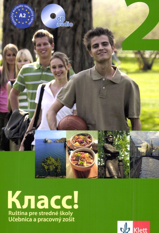 Klass! :ruština pre stredné školy : učebnica a pracovný zošit, sv. 2