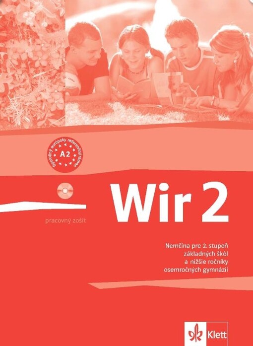 Wir 2 :nemčina pre 2. stupeň základných škôl a nižšie ročníky osemročných gymnázií, pracovní sešit
