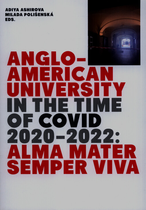 Anglo-American University in the time of COVID 2020-2022 :alma mater semper viva