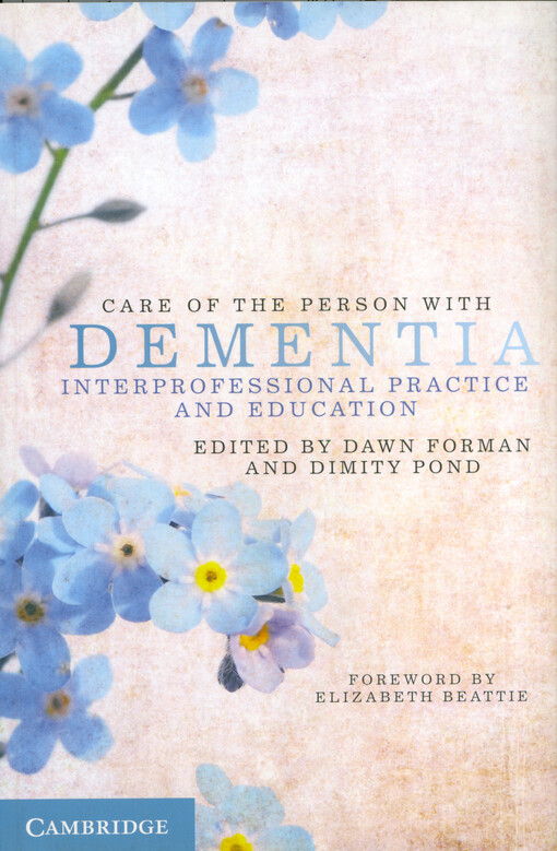 Care of the person with dementia : interprofessional practice and education