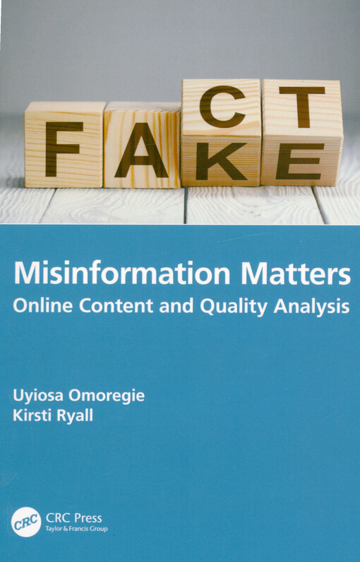Misinformation matters : online content and quality analysis