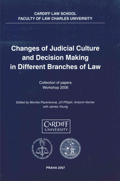 Changes of Judicial Culture and Decision Making in Different Branches of Law :collection of papers : workshop 2006