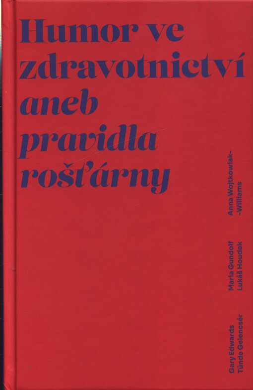 Humor ve zdravotnctví aneb pravidla rošťárny