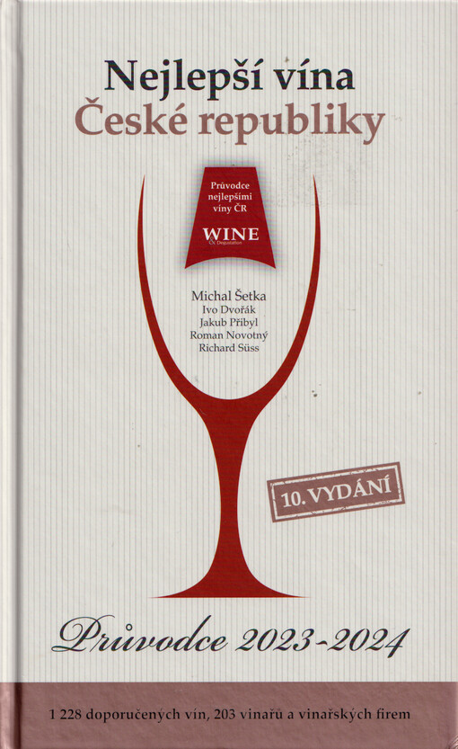 Průvodce nejlepšími víny České republiky 2023-2024 : 1228 doporučených vín, 203 vinařů a vinařských firem