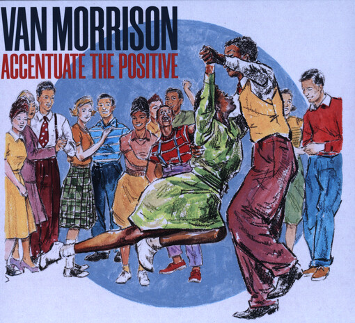 Accentuate The Positive