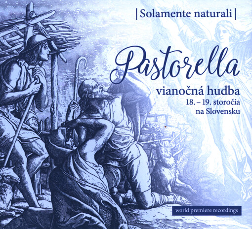 Pastorella. vianočná hudba 18.-19.storočia na Slovensku