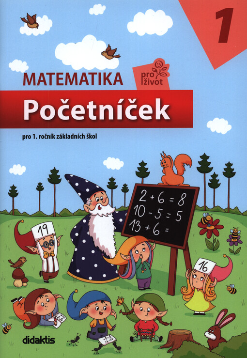 Matematika pro život 1 : pro 1. ročník základních škol. 1. díl