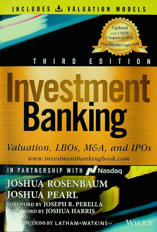 Investment banking : valuation, LBOs, M&A, and IPOs