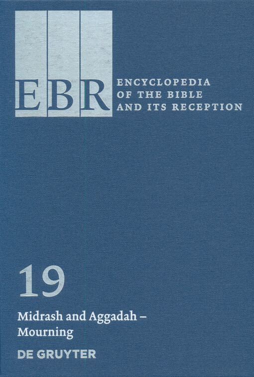 Encyclopedia of the Bible and its reception. 19, Midrash and Aggadah - Mourning