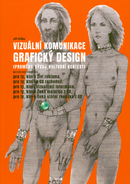 Vizuální komunikace - grafický design : proměny, vývoj, kulturní kontext